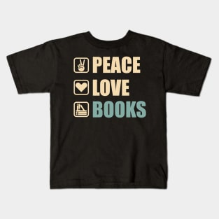 Peace Love Books - Funny Books Lovers Gift Kids T-Shirt